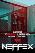 Neffex at Los Globos - Indie/Dance