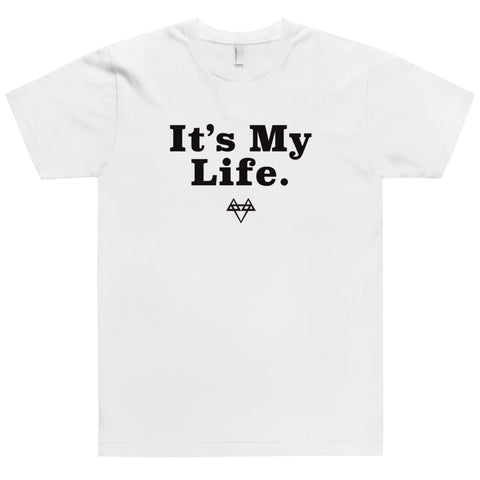 Its My Life Tee