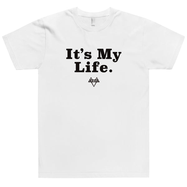 Its My Life Tee